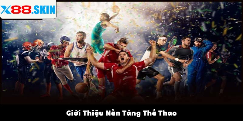 Giới Thiệu Nền Tảng Thể Thao